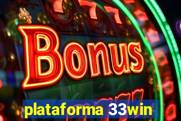 plataforma 33win